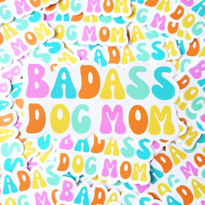 Badass Dog Mom Sticker