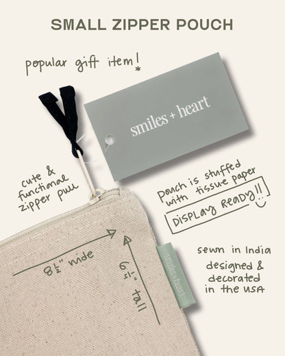 Be Present Small Canvas Zipper Pouch